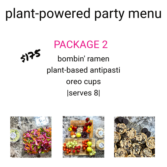 Plant-Powered Party Package 2 (serves 8)